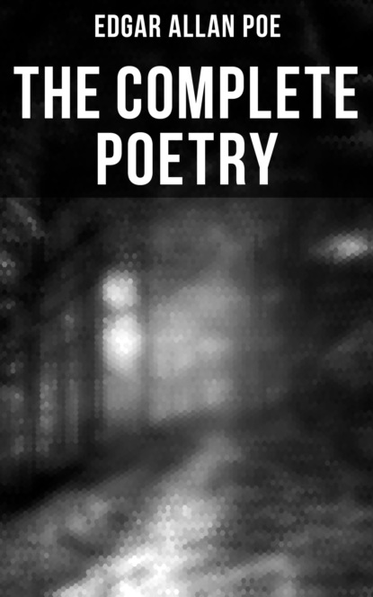 The Complete Poetry — Эдгар Аллан По