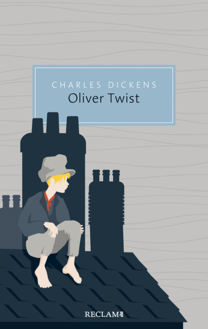 Oliver Twist oder Der Werdegang eines Jungen aus dem Armenhaus — Чарльз Диккенс