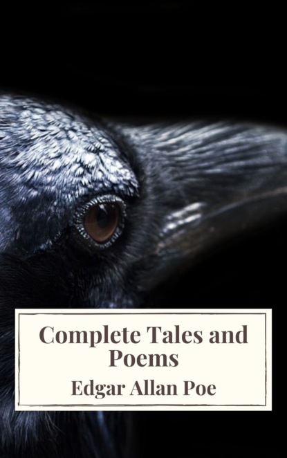 Edgar Allan Poe: Complete Tales and Poems The Black Cat, The Fall of the House of Usher, The Raven, The Masque of the Red Death... — Эдгар Аллан По