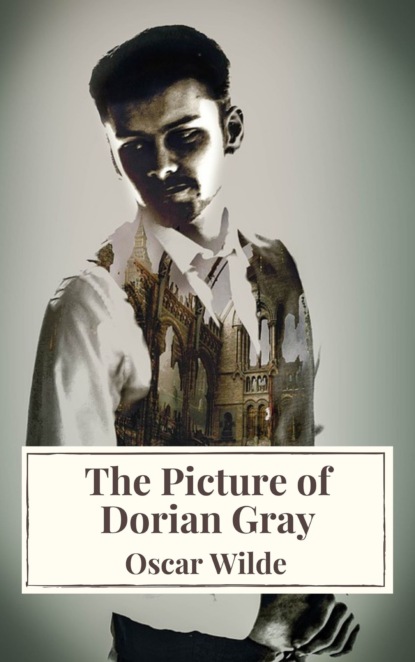 The Picture of Dorian Gray — Оскар Уайльд