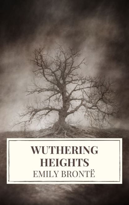 Wuthering Heights — Эмили Бронте