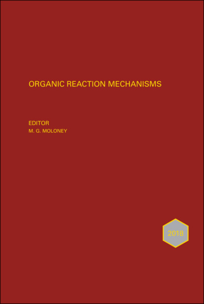 Organic Reaction Mechanisms 2018 — Группа авторов