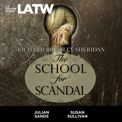 The School for Scandal — Ричард Бринсли Шеридан