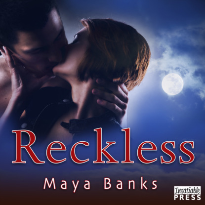 Brazen & Reckless Duo, Book 2: Reckless (Unabridged) — Майя Бэнкс
