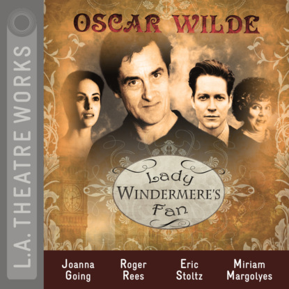 Lady Windermere's Fan — Оскар Уайльд