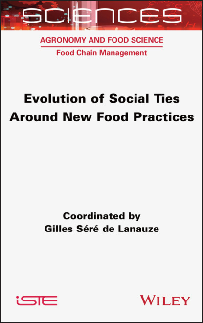 Evolution of Social Ties around New Food Practices — Группа авторов