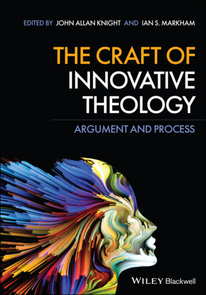 The Craft of Innovative Theology — Группа авторов