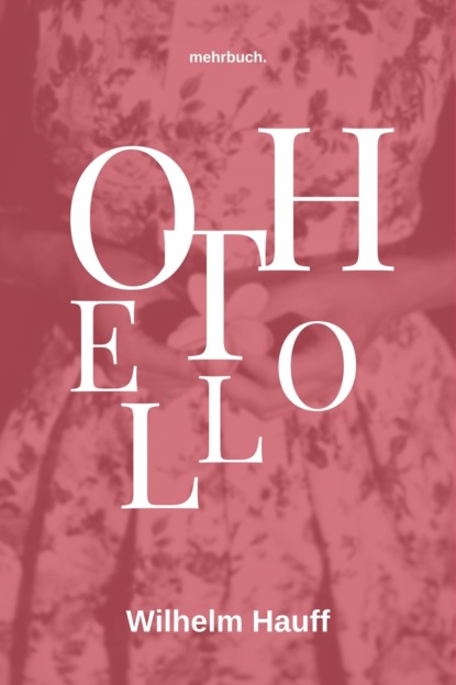 Othello — Вильгельм Гауф