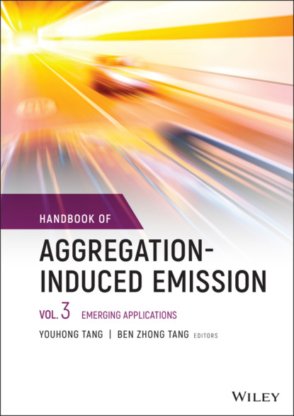 Handbook of Aggregation-Induced Emission, Volume 3 — Группа авторов