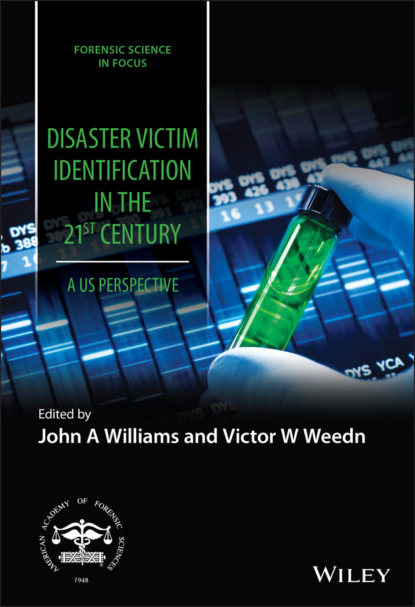 Disaster Victim Identification in the 21st Century — Группа авторов