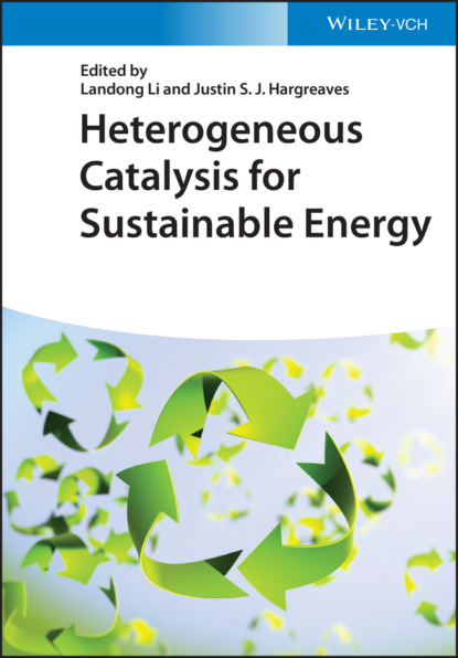 Heterogeneous Catalysis for Sustainable Energy — Группа авторов