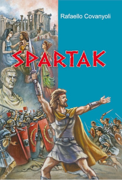 Spartak — Рафаэлло Джованьоли
