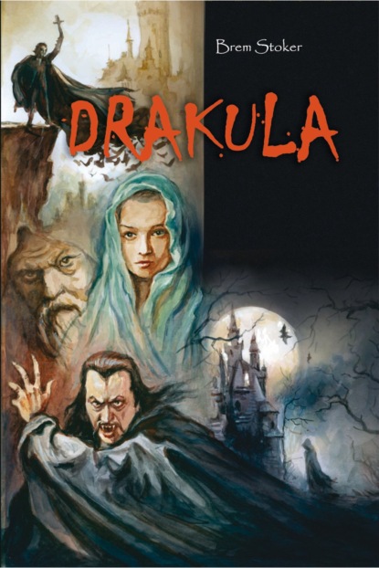 Drakula — Брэм Стокер
