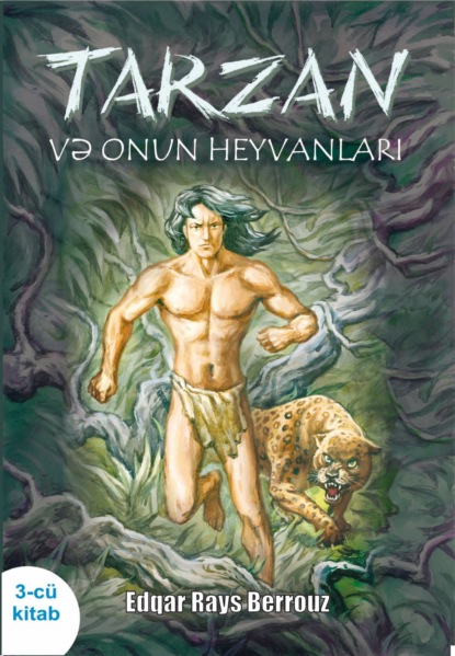 Tarzan və onun heyvanları 3 — Эдгар Райс Берроуз