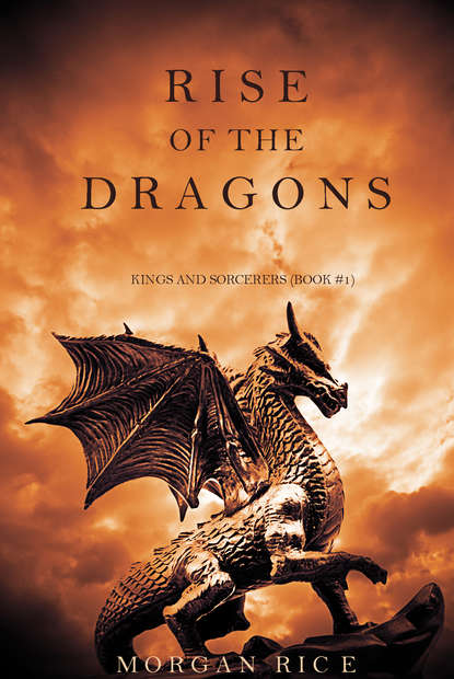 Rise of the Dragons — Морган Райс