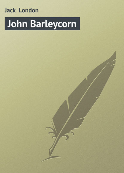 John Barleycorn — Джек Лондон