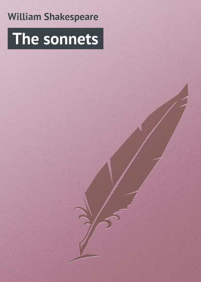 The sonnets — Уильям Шекспир