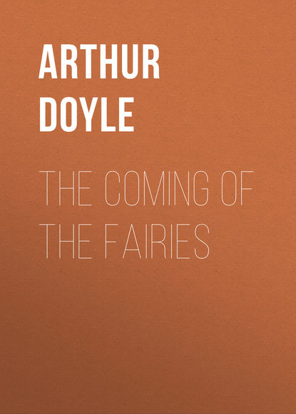 The Coming of the Fairies — Артур Конан Дойл