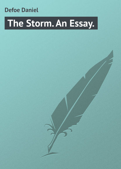 The Storm. An Essay. — Даниэль Дефо