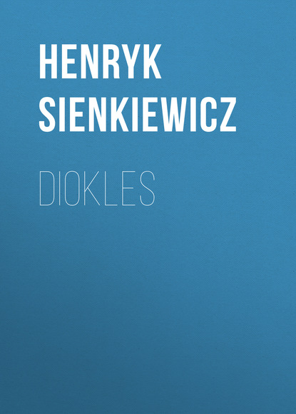 Diokles — Генрик Сенкевич