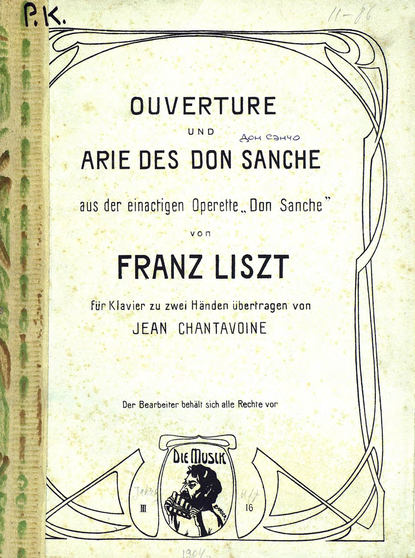 Ouverture und Arie des don Sanche aus der einactigen Operette Don Sanche von F. Liszt — Ференц Лист