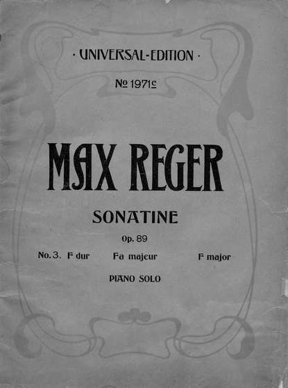 Sonatinen fur Klavier zu zwei Handen — Макс Регер