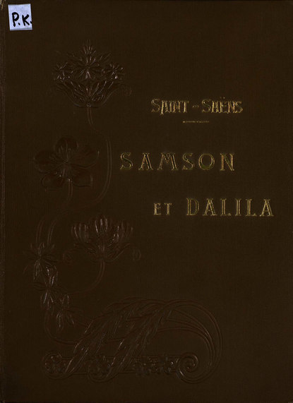 Samson et Dalila — Шарль Камиль Сен-Санс