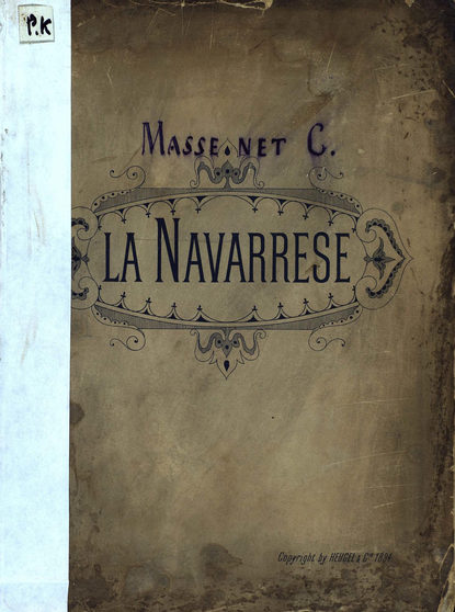 La Navarrese — Жюль Массне