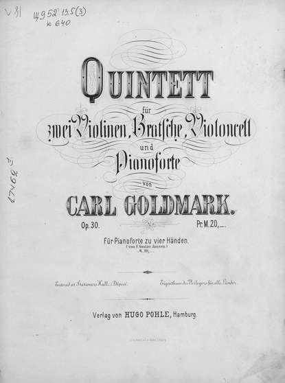 Quintett fur 2 Violinen, Bratsche, Violoncell und Pianoforte v. Carl Goldmark — Карл Гольдмарк