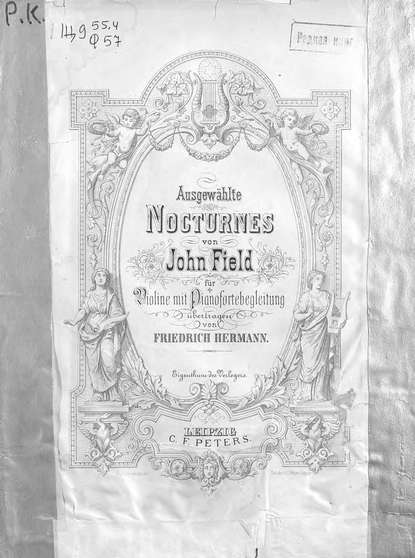Ausgewahlte Nocturnes v. John Field fur Violine mit Pianofortebegleitung ubertragen v. Fr. Hermann — Джон Филд