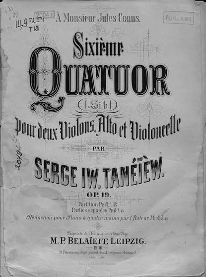 Sixieme Quatuor (Sib.) pour 2 Violons, Alto et Violoncelle par Serge Taneieew — Сергей Иванович Танеев
