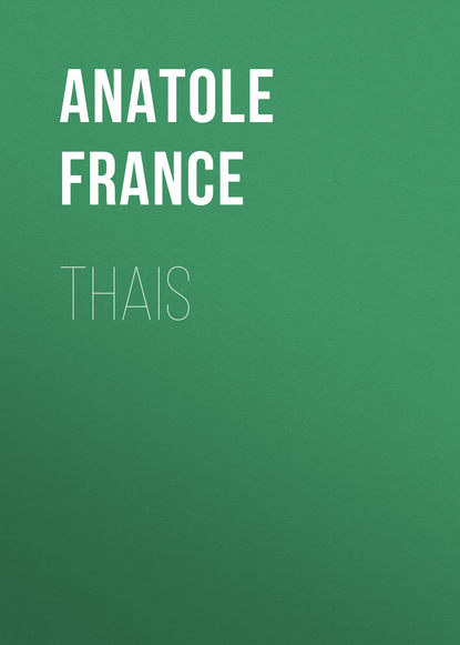 Thais — Анатоль Франс