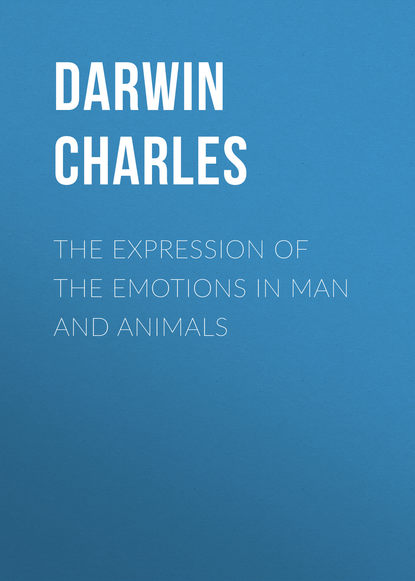 The Expression of the Emotions in Man and Animals — Чарльз Дарвин