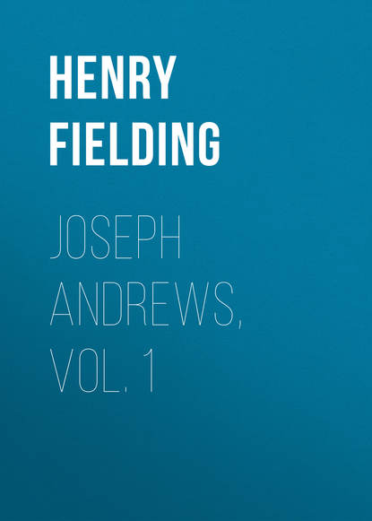 Joseph Andrews, Vol. 1 — Генри Филдинг