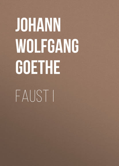 Faust I — Иоганн Вольфганг фон Гёте