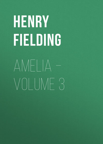 Amelia – Volume 3 — Генри Филдинг