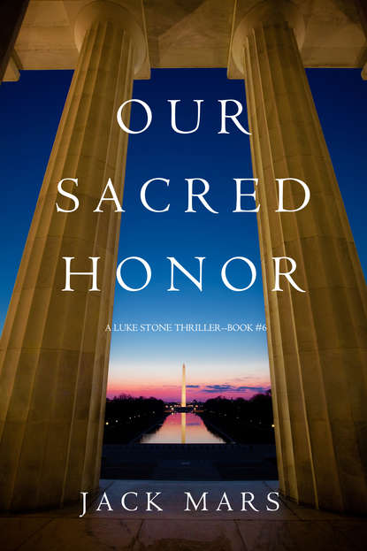 Our Sacred Honor — Джек Марс