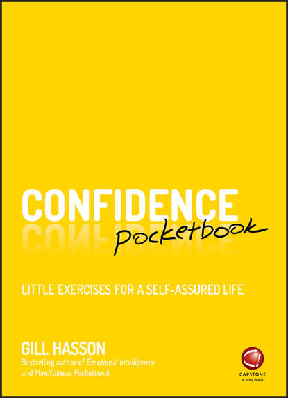 Confidence Pocketbook. Little Exercises for a Self-Assured Life — Джил Хессон