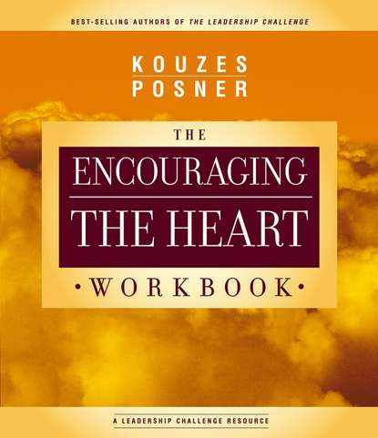 Encouraging The Heart Workbook — Джеймс Кузес