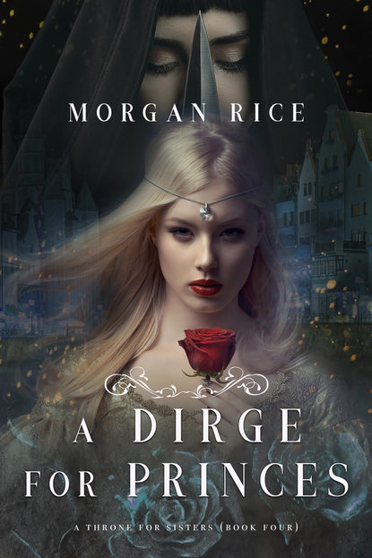A Dirge for Princes — Морган Райс