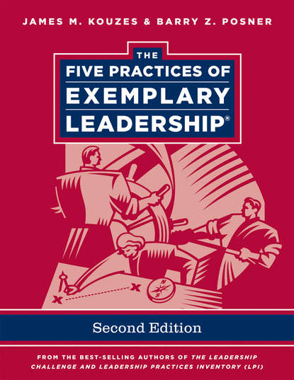 The Five Practices of Exemplary Leadership — Джеймс Кузес