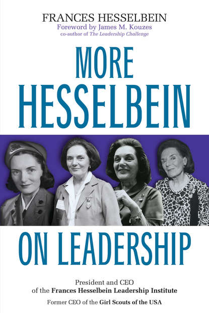 More Hesselbein on Leadership — Джеймс Кузес