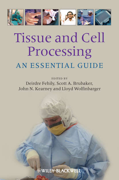 Tissue and Cell Processing — Группа авторов