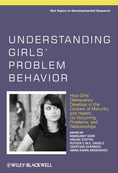Understanding Girls' Problem Behavior — Группа авторов