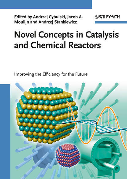 Novel Concepts in Catalysis and Chemical Reactors — Группа авторов