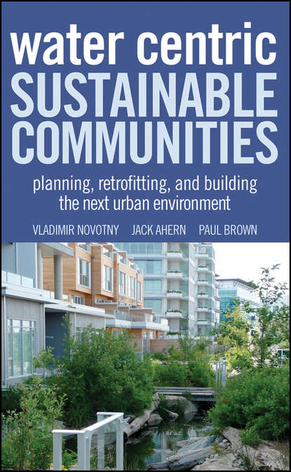 Water Centric Sustainable Communities — Пол Браун