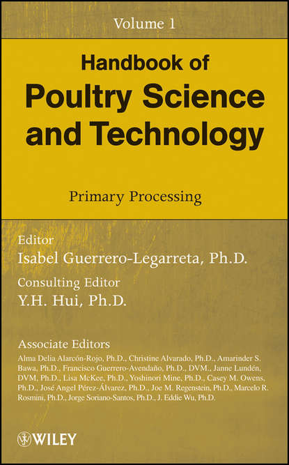 Handbook of Poultry Science and Technology, Primary Processing — Группа авторов