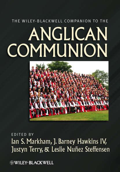 The Wiley-Blackwell Companion to the Anglican Communion — Группа авторов