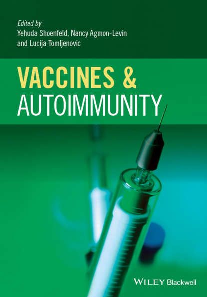 Vaccines and Autoimmunity — Группа авторов