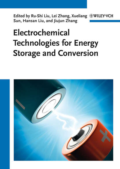 Electrochemical Technologies for Energy Storage and Conversion — Группа авторов